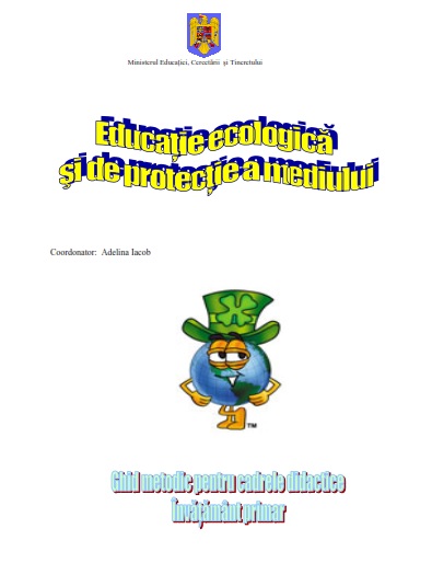 Cover of Educație ecologică și de protecție a mediului (învățământ primar) - Ghid metodic pentru cadrele didactice - Învățământ primar